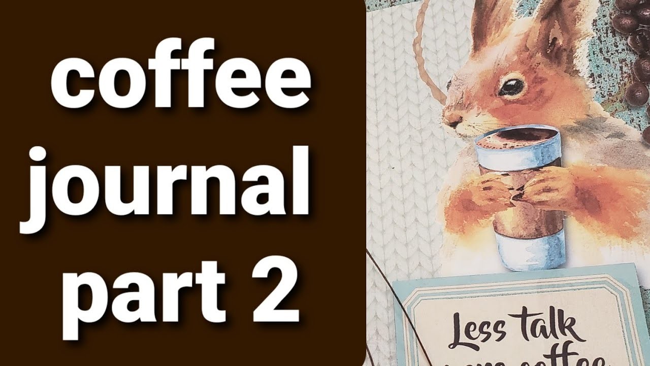 Coffee journal part 2