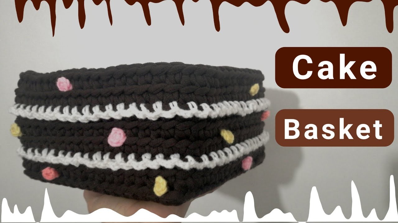 Crochet chocolate cake basket ,free pattern for beginners