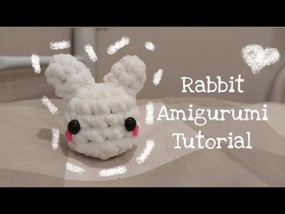 Crochet mini bunny tutorial (beginner friendly) | rabbit amigurumi