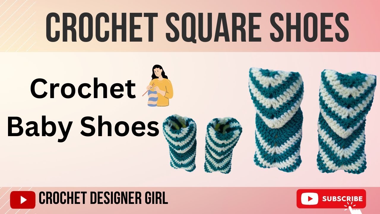 Crochet Square Shoes |  How to make easy Crochet Square Shoes | Baby Shoes | Crochet Designer Girl |