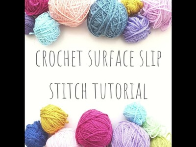 Crochet surface slip stitch tutorial