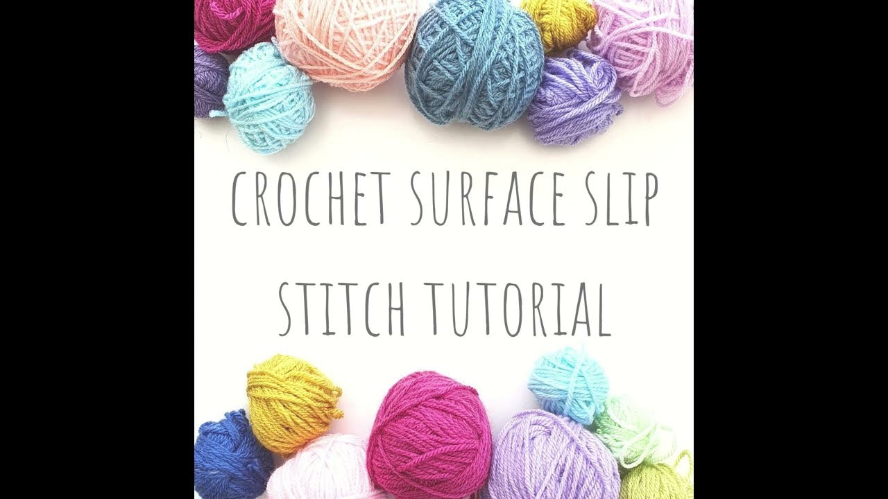 Crochet surface slip stitch tutorial