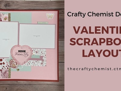 CTMH Now & Forever Valentine's Day Scrapbook Layout