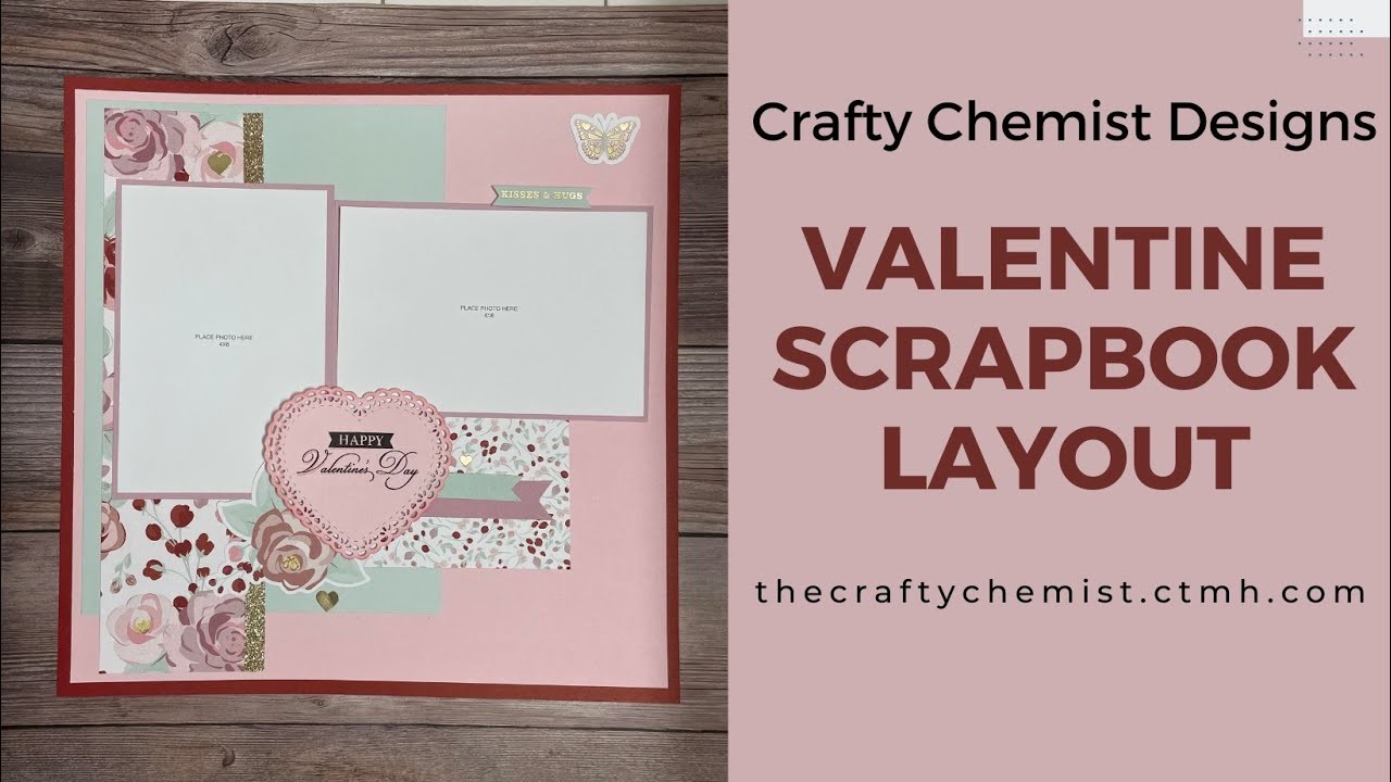 CTMH Now & Forever Valentine's Day Scrapbook Layout
