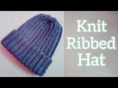 Knit Ribbed Hat for beginners.