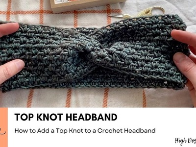 Top Knot Crochet Headband Tutorial