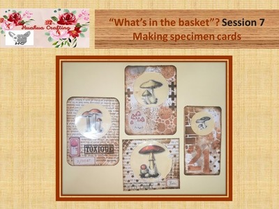 "What's in the basket"? Session 7 - Ink smooshing technique & making specimen cards