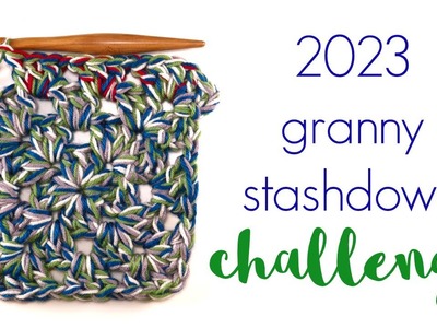 2023 Granny Stashdown Challenge