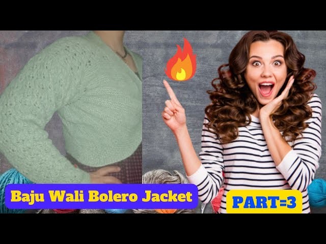 Bolero jacket new design | Baju wali bolero jacket | Beautiful Design Of Bolero Jacket | PART=3