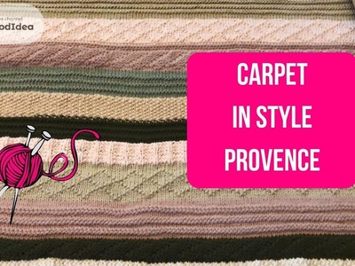 Carpet in Provence style from knitted yarn
