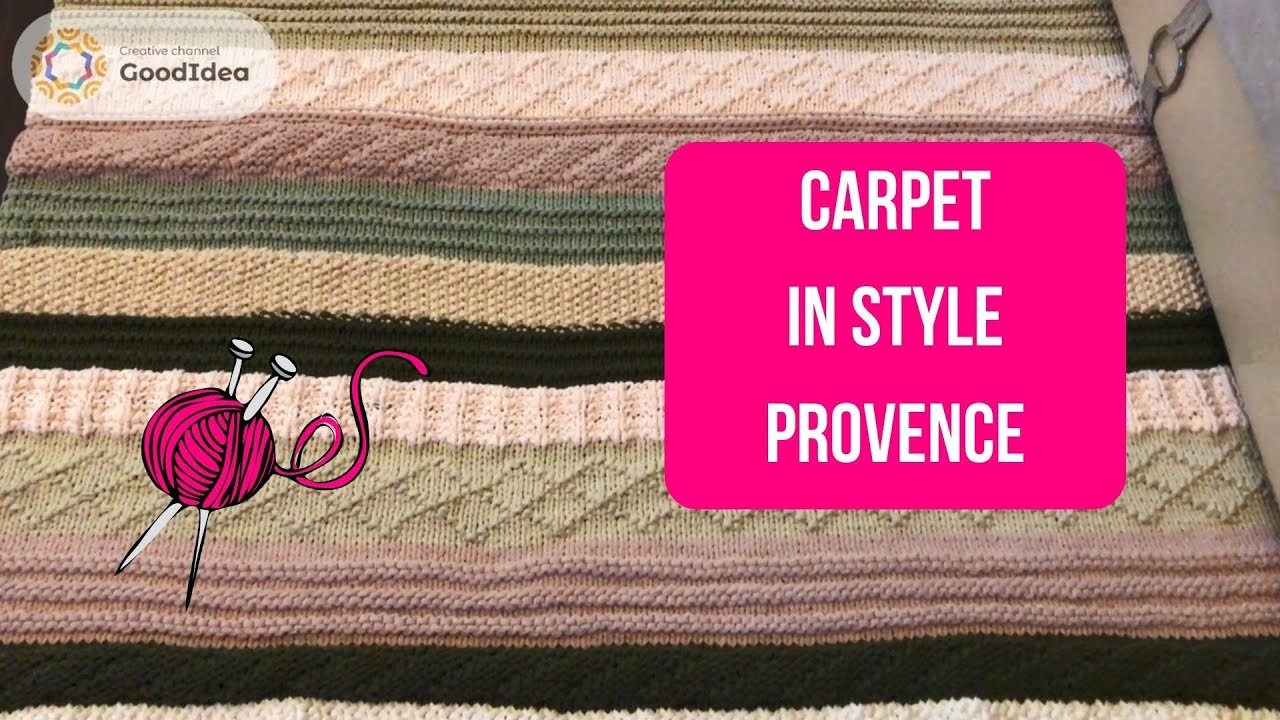 Carpet in Provence style from knitted yarn