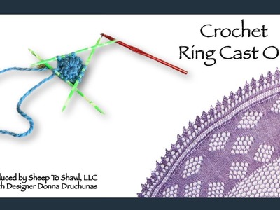 Crochet Ring Cast On for Pi Shawls