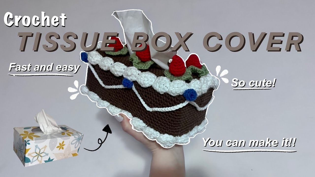 CROCHETING A CAKE TISSUE BOX COVER