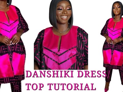 HOW TO CUT AND SEW A DASHIKI DRESS.Top with front pockets.CUTTING AND SEWING.DIY. Beginnersfriendly