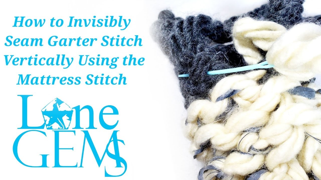 How to Invisibly Seam Garter Stitch Vertically Using the Mattress Stitch