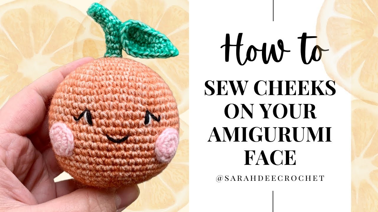 How to Sew Cheeks on your Amigurumi Face