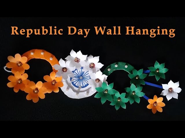 Republic Day Craf | Republic Day Wall Hanging Decoration | easy wall hanging paper craft for school