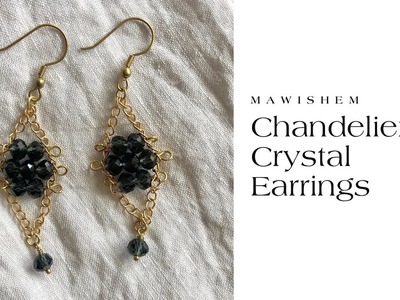 Chandelier Crystal Earrings | How To | DIY | Handmade