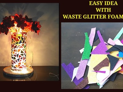 DIY Best Out of Waste Crafts Idea from Glitter foam sheet I Plastic Bottle Reuse Idea