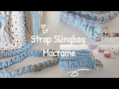 DIY || Macrame Strap Sling Bag || For Beginners