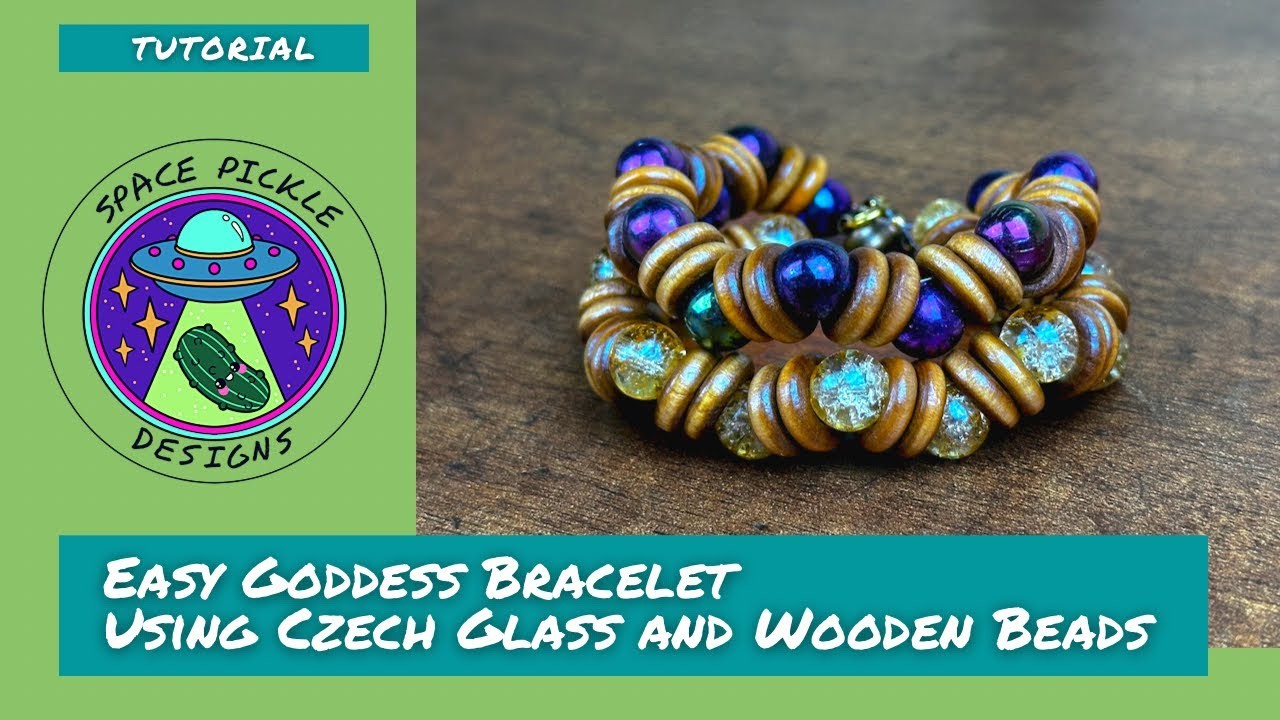 Easy Goddess Bracelet Using Czech Glass and Wooden Beads