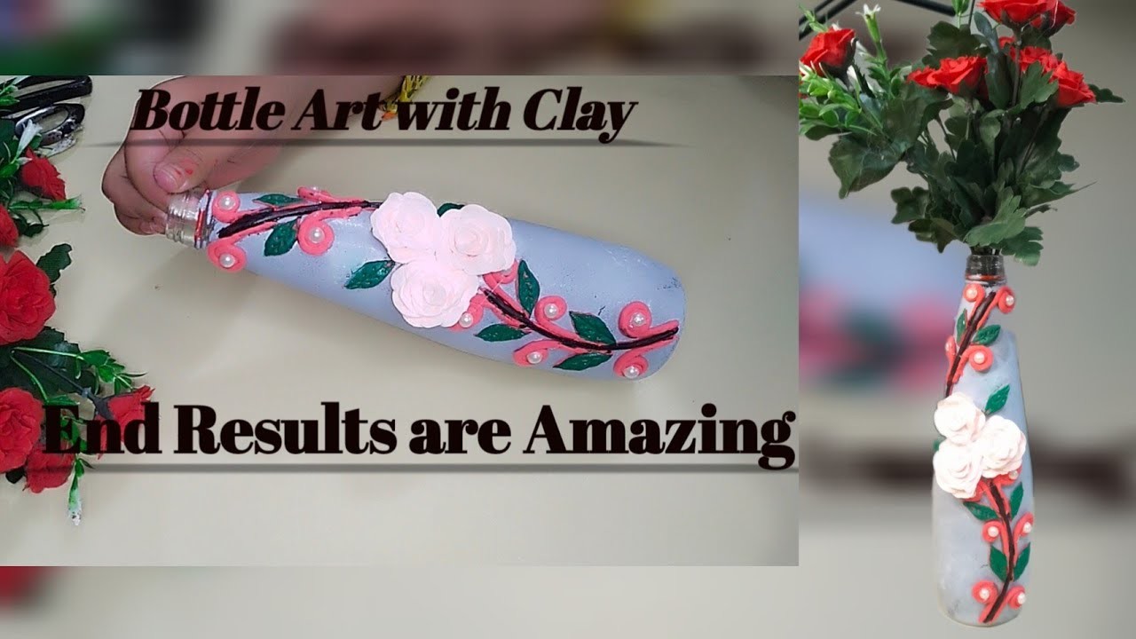 Glass bottle art with Clay||Bottle Decoration Ideas