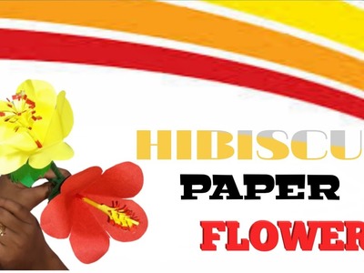 How To Make Beautiful Hibiscus Paper Flower || Easy Paper Flower Making || DIY-Paper Crafts
