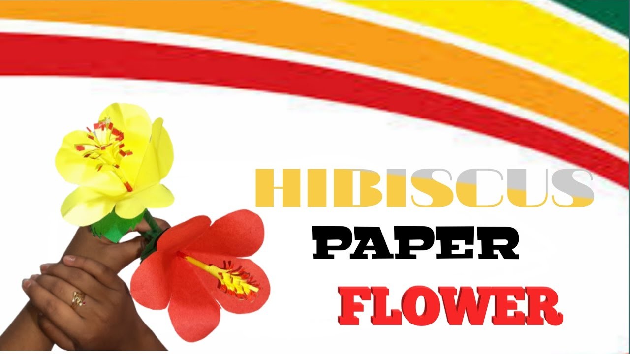 How To Make Beautiful Hibiscus Paper Flower || Easy Paper Flower Making || DIY-Paper Crafts