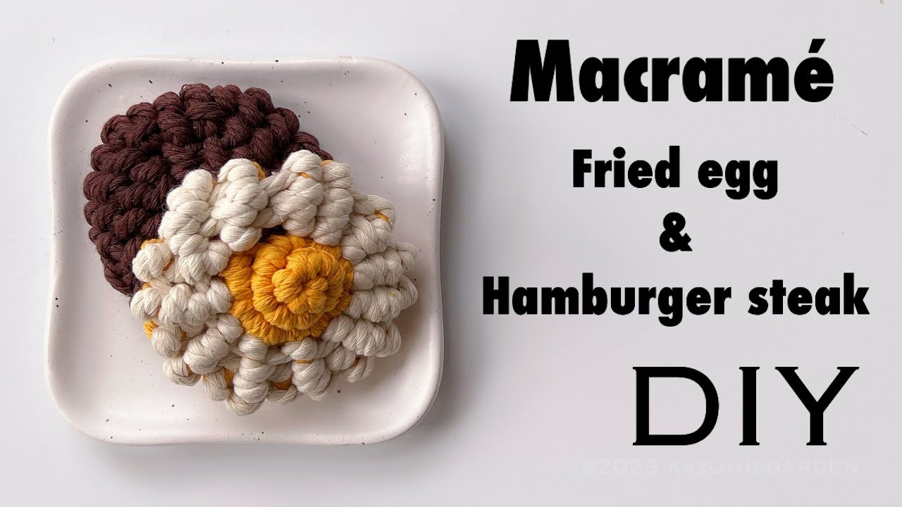 Macrame Fried Egg & Hamburger Steak
