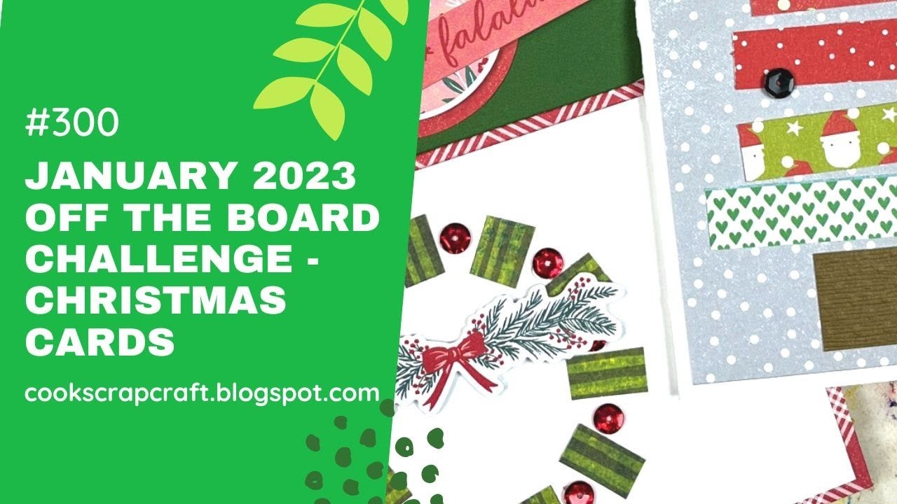 Off the Board January 2023 Challenge - Christmas Cards - Process 300