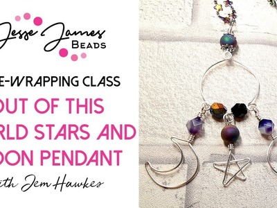 Out of This World Wire-Wrapping Class with Jem Hawkes