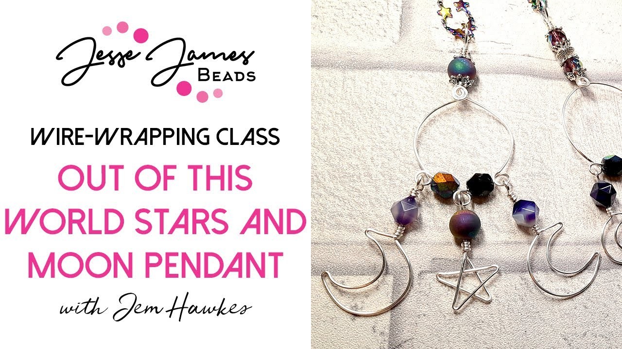 Out of This World Wire-Wrapping Class with Jem Hawkes