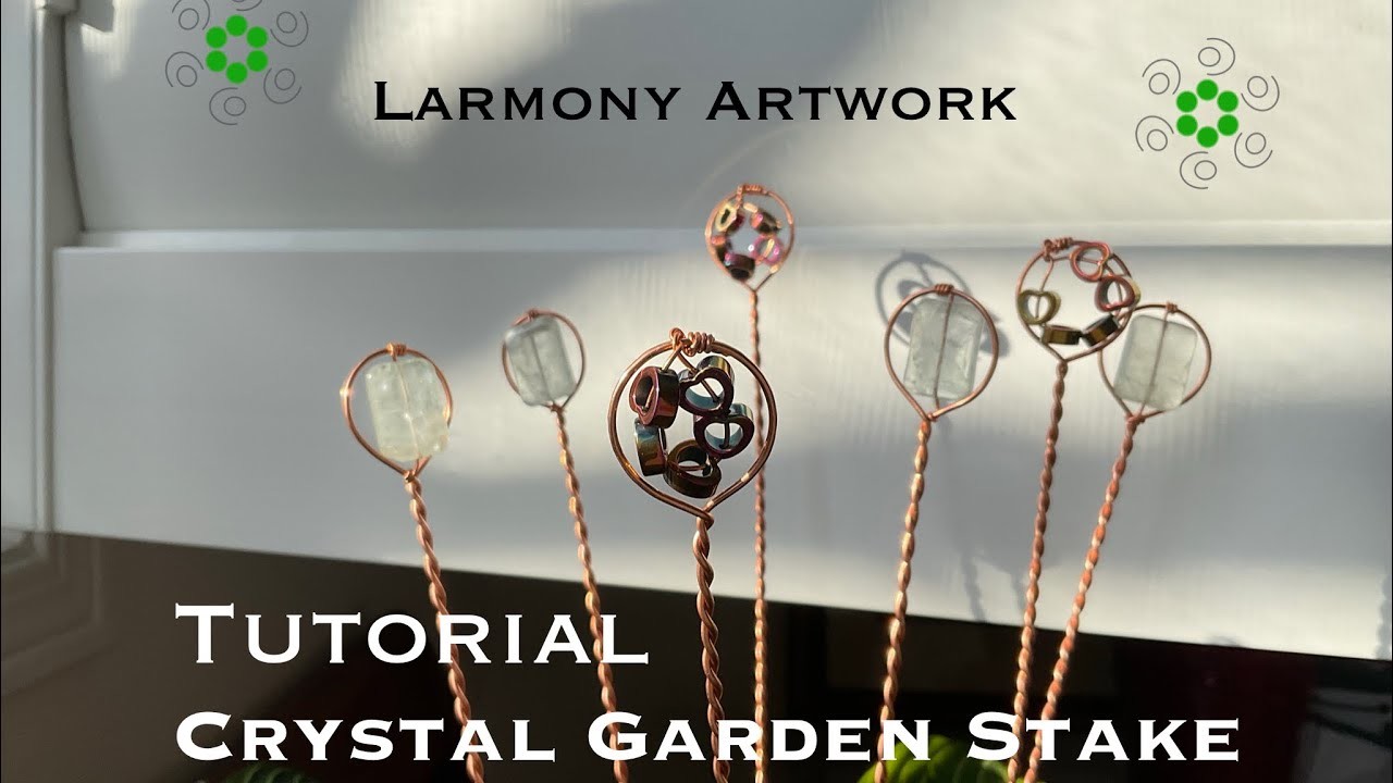 Tutorial DIY Crystal Copper Garden Stake Beginner Level