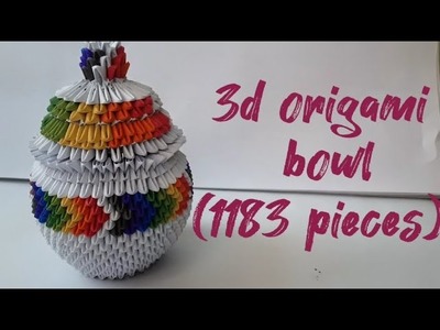 3d origami bowl (1183 pieces )#ourorigami  #3dorigami