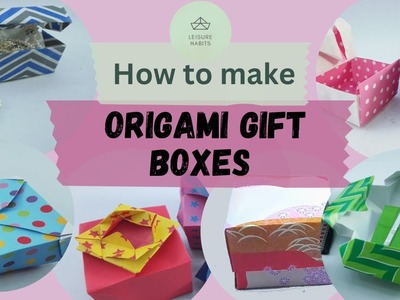 6 Beautiful Origami Boxes | Origami Fancy Box | Origami Box with the Lid | How to make a Gift Box