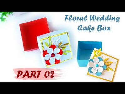 How to make a Floral Wedding Cake Box | Part 02 | Cake Box | English #diy#craft #cakebox