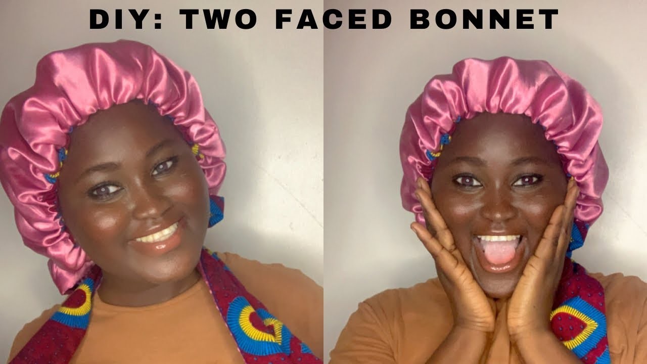 HOW TO MAKE A TWO FACED BONNET (BEGINNER FRIENDLY) #hairbonnet #diycrafts #diy #beginnerstutorial