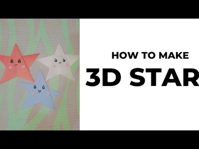 How to make Simple.3D paper Star.easy paper craft.kids craft. #fatimasamazingvlogs