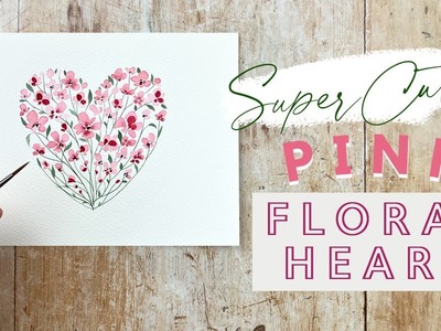 How to Paint a Pink Watercolour Floral Heart with this Easy Step by Step Tutorial