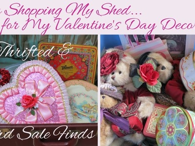 I'm Shopping My Shed for Valentine's Day Decor Thrift & Yard Sale Finds Haul, Mobile Home Living