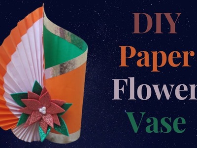 Paper Flower Vase | Paper Craft |  Tricolor Craft | Republic Day Craft Idea @craftthebest1