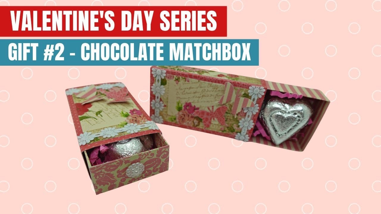 Valentine's Chocolate Matchbox