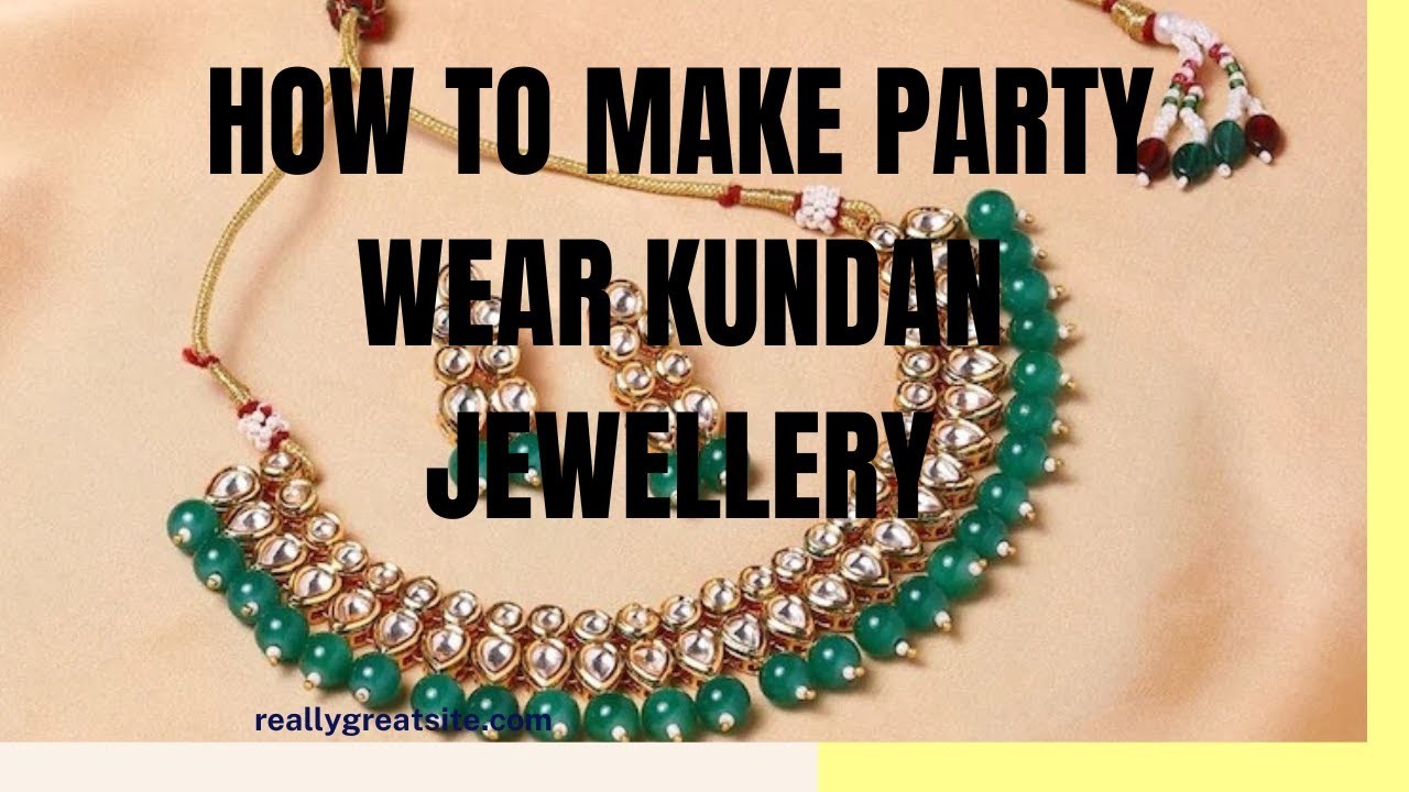 22 Jan 23#howtomake partywear#kundanjewellery jewellery making #tutorials