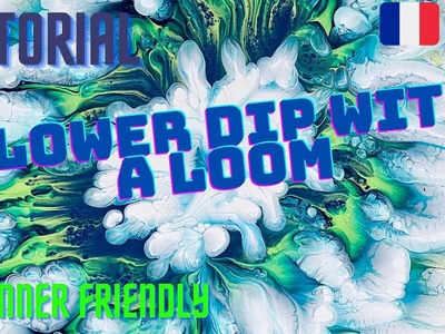 #30- Flower Dip with a Loom - Tutorial Video #youtubetutorial  #flowerdip