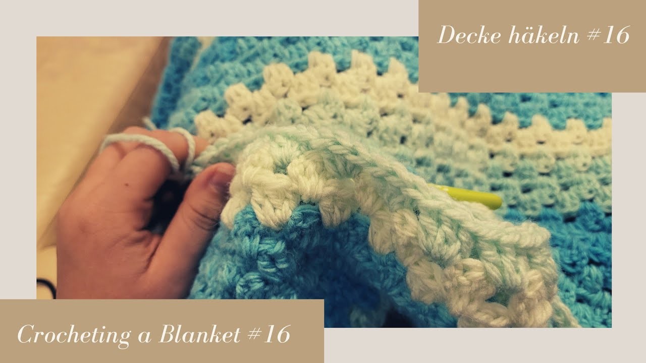 Crocheting a Blanket RealTime with no talking. Decke häkeln in Echtzeit  (kein Reden) #16