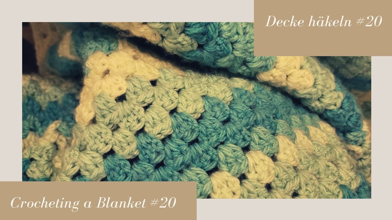 Crocheting a Blanket RealTime with no talking. Decke häkeln in Echtzeit  (kein Reden) #20