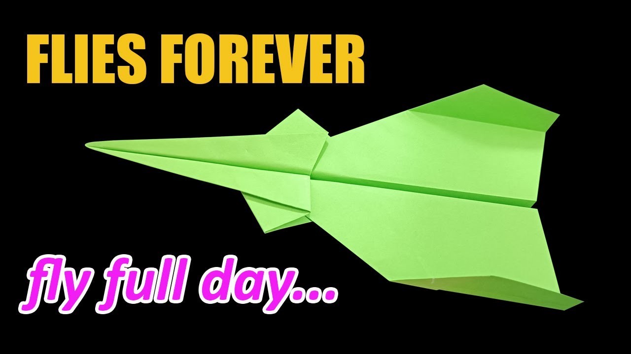 How to Make a Cool Paper Airplane That Flies Over 100 Feet - BEST Paper Planes