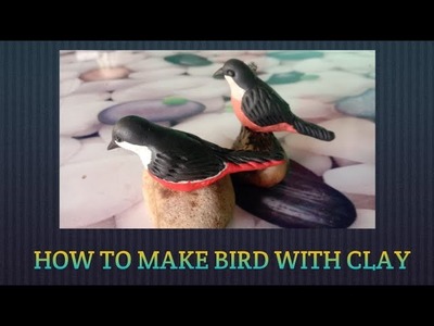 How to make bird with clay