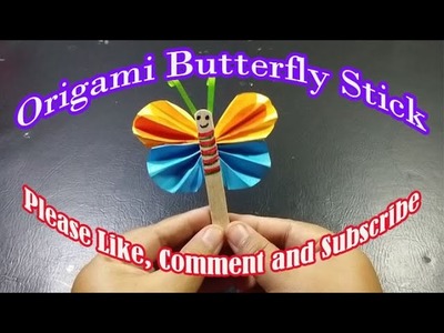 How to Make Origami Butterfly Stick - Afta Craft