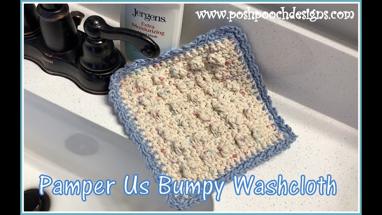 Pamper Us Bumpy Washcloth Crochet Pattern - FRIDAY FUNDAY! #crochet #crochetvideo